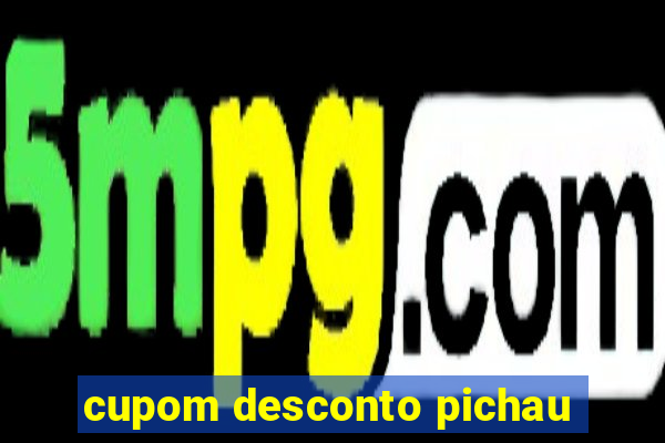 cupom desconto pichau